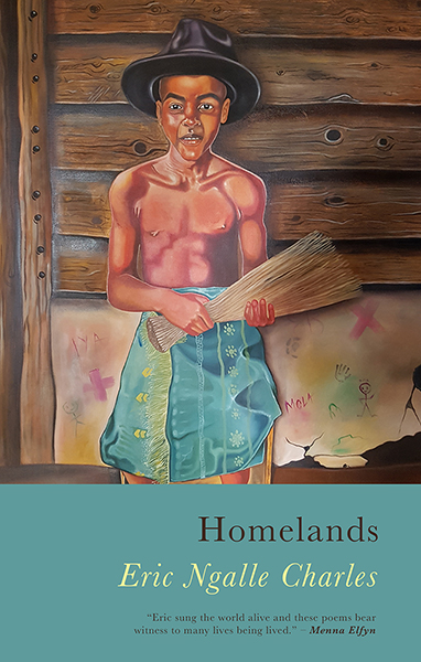This cover shows a painting of a young African boy wearing a blue robe tied around his waist and an oversized black hat standing in front of a building. The text reads: Homelands, Eric Ngalle Charles. 